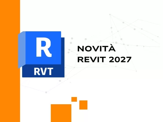 Novità Revit 2027: panoramica delle nuove funzionalità Autodesk